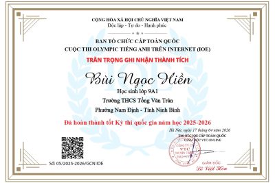 VINH DANH HỌC SINH TRƯỜNG THCS TỐNG VĂN TRÂN ĐẠT THÀNH TÍCH CAO TẠI KỲ THI OLYMPIC TIẾNG ANH TRÊN INTERNET (IOE) CẤP TOÀN QUỐC NĂM HỌC 2025 – 2026